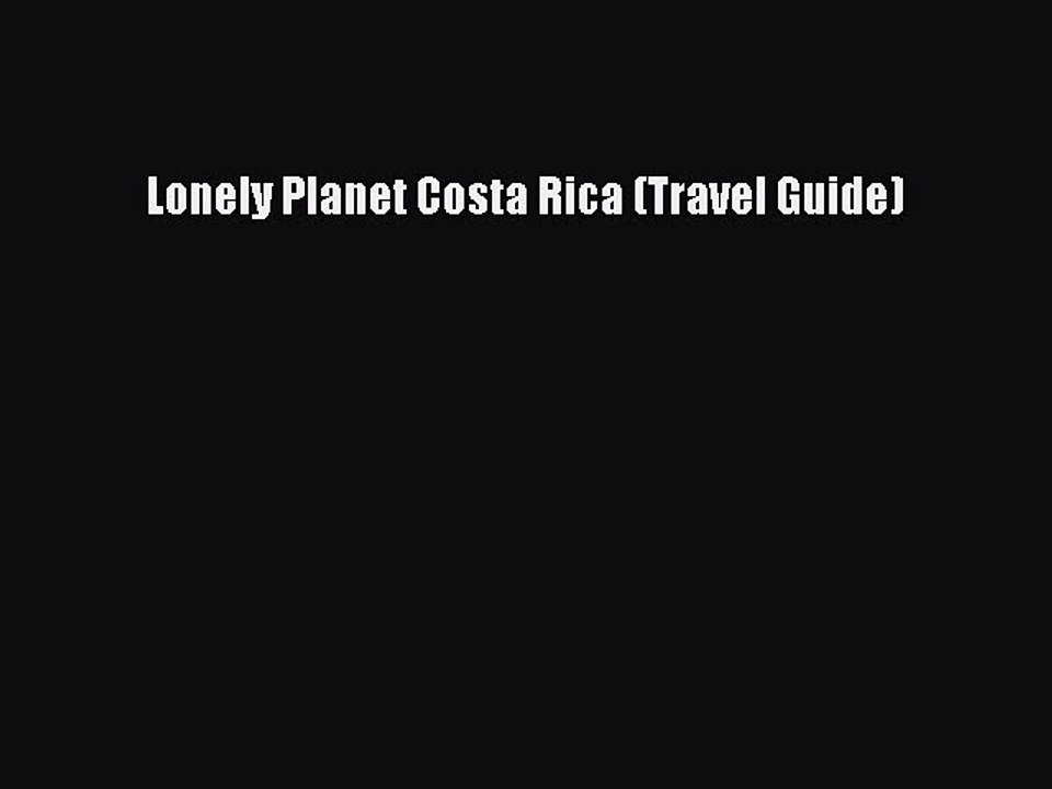 PDF Lonely Planet Costa Rica (Travel Guide)  EBook