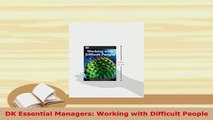 PDF  DK Essential Managers Working with Difficult People Download Online