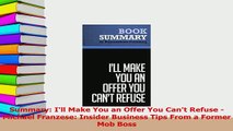 PDF  Summary Ill Make You an Offer You Cant Refuse  Michael Franzese Insider Business Tips Download Full Ebook