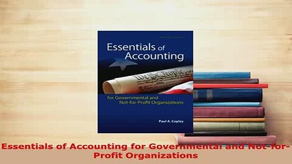 Download  Essentials of Accounting for Governmental and NotforProfit Organizations Read Online