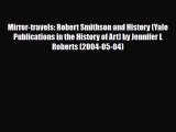 [PDF] Mirror-travels: Robert Smithson and History (Yale Publications in the History of Art)