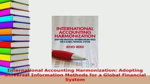 PDF  International Accounting Harmonization Adopting Universal Information Methods for a PDF Full Ebook