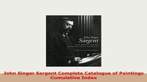 PDF  John Singer Sargent Complete Catalogue of Paintings Cumulative Index PDF Full Ebook