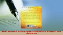 Download  Heal Yourself with Angels Meditations Prayers and Guidance  Read Online