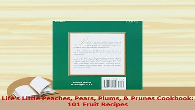 PDF Lifes Little Peaches Pears Plums Prunes Cookbook 101 Fruit Recipes PDF Full Ebook