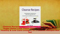 Download  Cleanse Recipes Blender Recipes To Spice Up Your Sugar Detox Liver Detox Diet  Herbal Read Online
