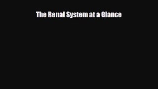 [PDF] The Renal System at a Glance Download Full Ebook