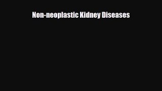 [PDF] Non-neoplastic Kidney Diseases Read Online