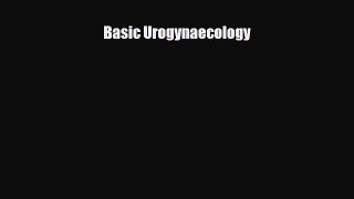 [PDF] Basic Urogynaecology Read Full Ebook