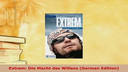 Download  Extrem Die Macht des Willens German Edition Free Books