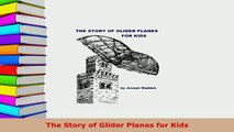 PDF  The Story of Glider Planes for Kids  EBook