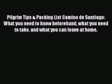 PDF Pilgrim Tips & Packing List Camino de Santiago: What you need to know beforehand what you