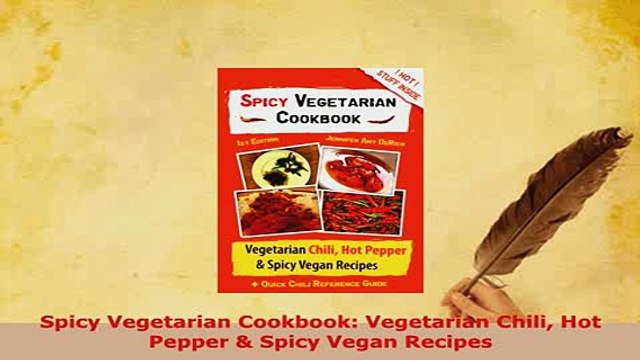 PDF Spicy Vegetarian Cookbook Vegetarian Chili Hot Pepper Spicy Vegan Recipes Read Full Ebook