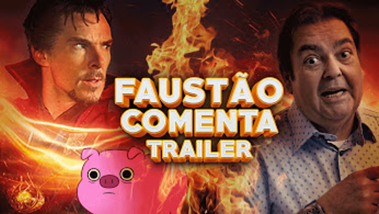 Faustão Comenta Trailer de DOUTOR ESTRANHO