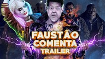 Faustão Comenta Trailer de ESQUADRÃO SUICIDA