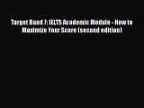 [Read book] Target Band 7: IELTS Academic Module - How to Maximize Your Score (second edition)