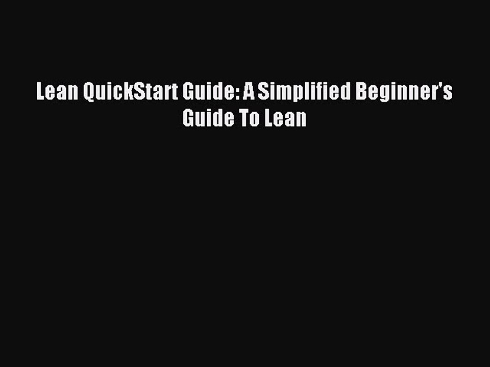 [Read PDF] Lean QuickStart Guide: A Simplified Beginner's Guide To Lean Download Free