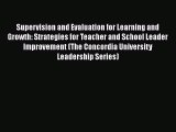 [Read book] Supervision and Evaluation for Learning and Growth: Strategies for Teacher and