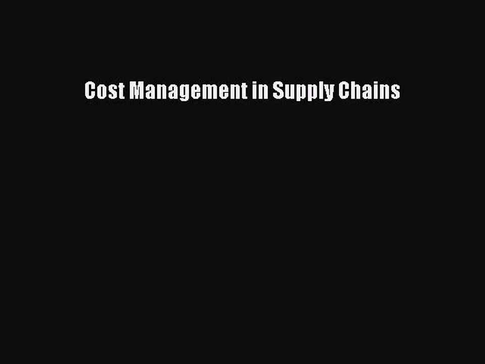 [Read PDF] Cost Management in Supply Chains Ebook Free