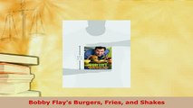 PDF  Bobby Flays Burgers Fries and Shakes PDF Online
