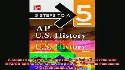 READ book  5 Steps to a 5 AP US History Flashcards for Your iPod with MP3CDROM Disk 5 Steps to a Full Free