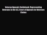 [Read book] Veteran Appeals Guidebook: Representing Veterans in the U.S. Court of Appeals for