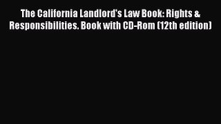 [Read book] The California Landlord's Law Book: Rights & Responsibilities. Book with CD-Rom