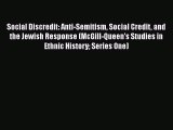 [Read book] Social Discredit: Anti-Semitism Social Credit and the Jewish Response (McGill-Queen's