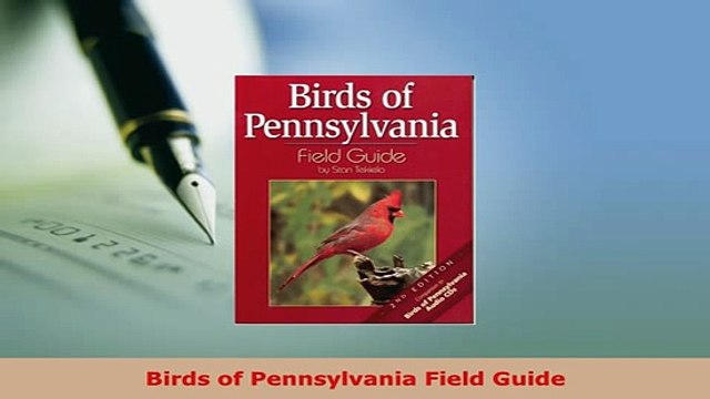 PDF Birds of Pennsylvania Field Guide Download Full Ebook