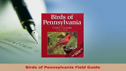 PDF  Birds of Pennsylvania Field Guide Download Full Ebook
