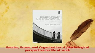 Read  Gender Power and Organization A psychological perspective on life at work Ebook Free