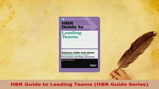 Read  HBR Guide to Leading Teams HBR Guide Series Ebook Free
