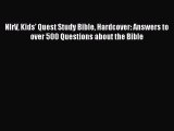 [Read Book] NIrV Kids' Quest Study Bible Hardcover: Answers to over 500 Questions about the