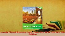 Read  Lonely Planet Discover New York City 2017 4th Ed 4th Edition Ebook Free
