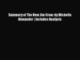 [Read Book] Summary of The New Jim Crow: by Michelle Alexander | Includes Analysis  EBook