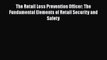 [Read book] The Retail Loss Prevention Officer: The Fundamental Elements of Retail Security