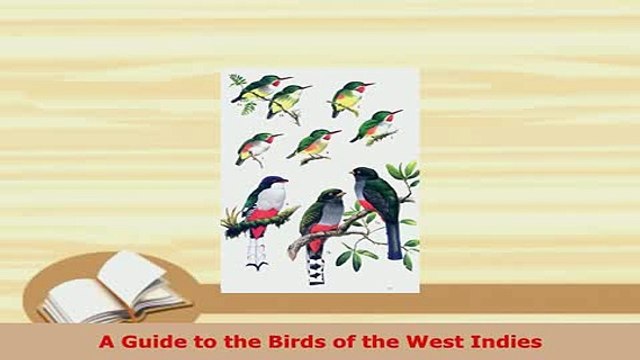 PDF A Guide to the Birds of the West Indies Read Online