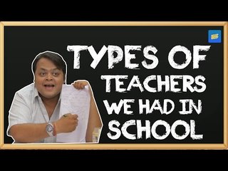 ScoopWhoop: Types Of Teachers We Had In School