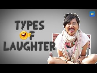ScoopWhoop: Types Of Laughter