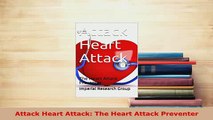 PDF  Attack Heart Attack The Heart Attack Preventer Download Online