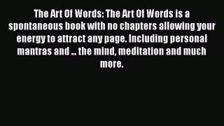 [Read Book] The Art Of Words: The Art Of Words is a spontaneous book with no chapters allowing