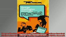 READ book  George Washington University Off the Record College Prowler College Prowler George Free Online