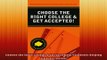 READ book  Choose the Right College  Get Accepted Students Helping Students series Full EBook