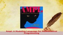 Read  Ampl A Modeling Language for Mathematical Programming PDF Online
