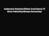 [Read Book] Lumberjack Weekend [Divine Creek Ranch 21] (Siren Publishing Menage Everlasting)