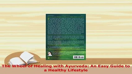 PDF  The Wheel of Healing with Ayurveda An Easy Guide to a Healthy Lifestyle PDF Online
