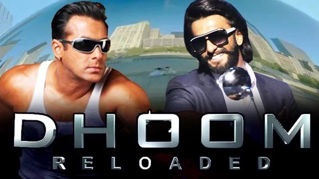 Ranveer Singh & Salman Khan FINALISED For Dhoom Reloaded?