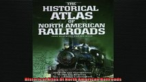 FREE DOWNLOAD  Historical Atlas Of North American Railroads  BOOK ONLINE