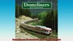 EBOOK ONLINE  Domeliners Yesterdays Trains of Tomorrow  BOOK ONLINE