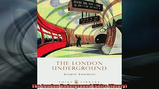 FREE PDF  The London Underground Shire Library  FREE BOOOK ONLINE